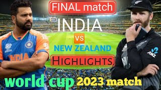 India vs new Zealand ICC cricket world cup 2023 final match highlights✌✌ 🏏🏏🏏 [upl. by Lachus]