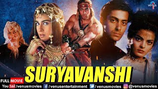 Suryavanshi  Hindi Full Movie  Salman Khan Sheeba Amrita Singh  Hindi Action Movies [upl. by Rice]