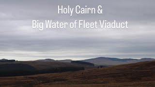 Holy Cairn amp Big Water Fleet Viaduct in Galloway Forest Scotland [upl. by Prendergast922]