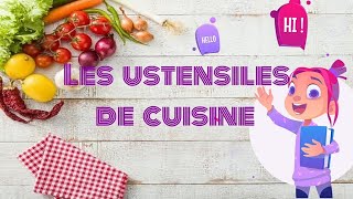 LES USTENSILES DE CUISINE Things you can find in your kitchen in french [upl. by Eilsek917]