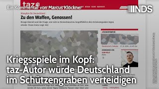 Kriegsspiele im Kopf tazAutor würde Deutschland im Schützengraben verteidigen  NDSPodcast [upl. by Nylanej62]