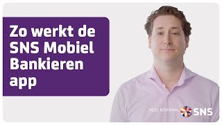 Zo werkt de SNS Mobiel Bankieren app [upl. by Adnarrim]