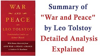 War and Peace by Leo Tolstoy Complete Summary and Key Lessons [upl. by Akerehs]