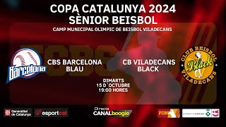 COPA CAT 2024  SÈNIOR BEISBOL  CBS BARCELONA BLAU Vs CB VILADECANS BLACK  1900 HORES [upl. by Kinemod]