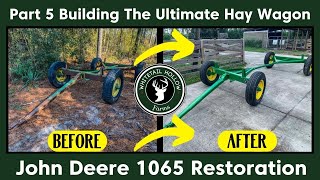 Ultimate Hay Wagon Build PART 5 Our Running Gear Is Finished [upl. by Elwaine]