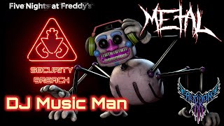 FNAF Security Breach  DJ Music Man Theme 【Intense Symphonic Metal Cover】 [upl. by Alva498]