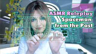 ASMR Sci Fi Roleplay  Frozen Spaceman From the Past Discovered  EartoEar Whisper [upl. by Ahsotal]