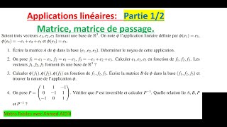 Matrice dapplication linéaire matrice de passage avec rappels de cours [upl. by Essy]