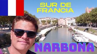 🇫🇷🚄 ¿Qué ver Un día en NARBONA ciudad con canales FRANCIA 🕝 [upl. by Pauline586]