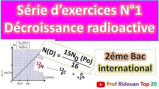 Série dexercices N° 1 décroissance radioactive 2 Bac Pcsvtsm [upl. by Hersh877]