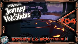 Hydroneer JtV  04  Stonks la boutique  VOD [upl. by Wedurn]