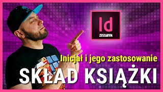 Kurs InDesign  Praktyka – Inicjał i jego zastosowanie [upl. by Miarfe]