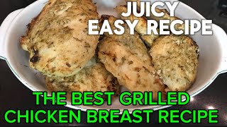 MARINATED GRILLED CHICKEN BREAST RECIPETENDER JUICY ampDELICIOUS RECIPE [upl. by Forras]