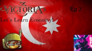 Victoria 3  Lets Learn Economy  Ep 2 [upl. by Brunhilde59]