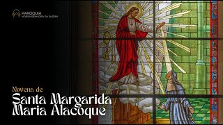 Novena de Santa Margarida Maria Alacoque  006 [upl. by Attekahs]