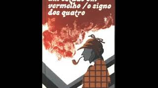 Sherlock Holmes O Signo Dos Quatro amp Um estudo em vermelho  Audiolivro [upl. by Yvonne]