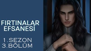 Fırtınalar Efsanesi 1 Sezon 3 Bölüm  Romantizm Kulübü [upl. by Carr]