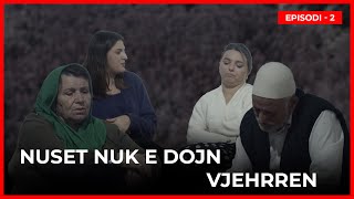 Tregime Popullore Shqiptare  Nuset nuk e dojn vjehrren Pjesa 2 [upl. by Las186]