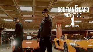 SOUFIAN  WER IST DIE 1 feat CAPO Official Video [upl. by Wind]