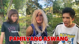 PAMILYANG ASWANG 😱  episode 2  funny tiktok Compilation goodvibes [upl. by Norvil]