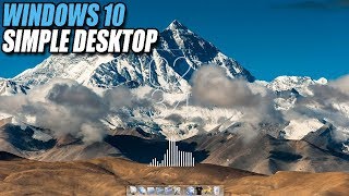 Simple Windows 10 Desktop  Make Windows 10 Look Better [upl. by Atreb]