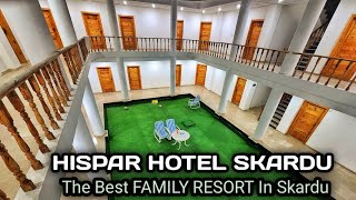 HISPAR HOTEL SKARDU  One of the Best Hotels in Skardu  Skardu Deosai Road Beautiful Restaurant [upl. by Maryn]