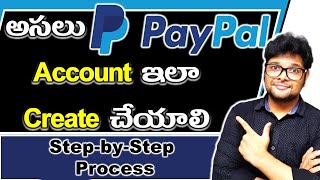 paypal account opening  How to Create Paypal Account in Telugu  How To Open Paypal Account [upl. by Einatsed863]