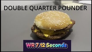 WORLD RECORD DOUBLE QUARTER POUNDER W CHEESE 712seconds [upl. by Emelia275]