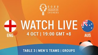 LIVE  T3  ENG vs AUS  MT Groups  2022 World Team Championships Finals Chengdu [upl. by Arelc]