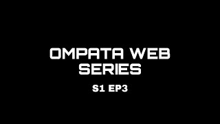 OMPATA WEB SERIES  EPISODE 3 2020 [upl. by Elleirbag451]