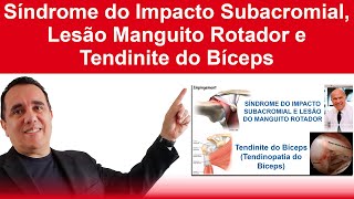 Síndrome do Impacto Subacromial Lesão Manguito Rotador e Tendinite do Bíceps [upl. by Artenak]