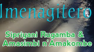 Imenagitero Official lyrics video by Sipriyani Rugamba amp Amasimbi nAmakombe  Rwanda 1981 [upl. by Lotsirhc260]