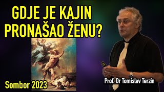 Tomislav Terzin  GDJE JE KAJIN PRONAŠAO ŽENU [upl. by Akined8]