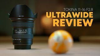 BEST Ultra Wide In 2022 Tokina 1116mm f28 Review [upl. by Artinak]