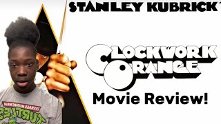 A Clockwork Orange Movie Review [upl. by Aenat]