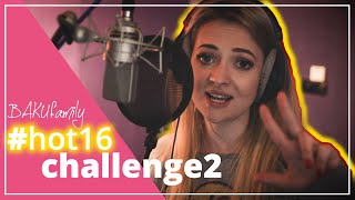 🔥 PIOSENKA NA Hot16Challenge2  BAKU FAMILY 🔥 [upl. by Sedrul]