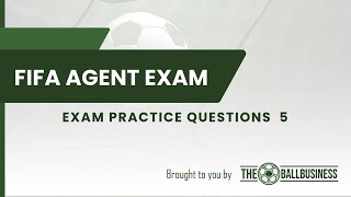 FIFA Agent 2024 Exam Practice Questions 5 [upl. by Lohcin117]