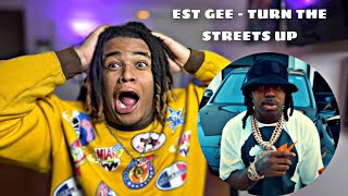 EST GEE  Turn The Streets Up Official Music VideoReaction [upl. by Nwahser]