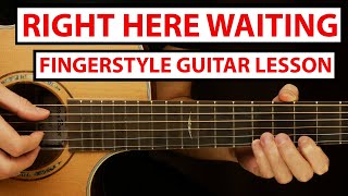 Richard Marx  Right Here Waiting  Fingerstyle Guitar Lesson Tutorial How to Play Fingerstyle [upl. by Willett]