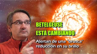 ¿Qué pasa con Betelgeuse💥 ¿Estallará en Supernova ¿Cuáles serían sus efectos en la Tierra [upl. by Gerdy]