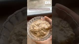 Healthy Oatmeal Breakfast Recipe yummy foodshorts recipe [upl. by Ydiarf]