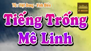 Tiếng Trống Mê Linh Karaoke  Trích Đoạn Dây Đào Kép [upl. by Nidraj]