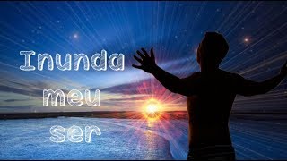 Inunda meu ser [upl. by Grous]