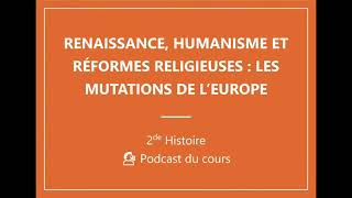 🎙️ PODCAST  2de – Renaissance humanisme et réformes religieuses Histoire 👑 [upl. by Grosvenor]