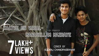 Manasellam Mazhaiye  Kaatre En Vaasal Cover by Sooraj Chandrasekhar  AR RAHMAN  GV PRAKASH [upl. by Acyre]