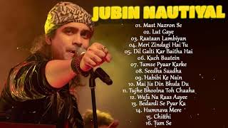 Best Of Jubin Nautiyal 2023  Jubin Nautiyal New Songs  Best Heart Touching Songs jubinnautiyal💕 [upl. by Gney]