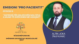 Episodi 8 Emisioni Pro Pacientitquot me Altin Joka Nutricionist [upl. by Anitac729]