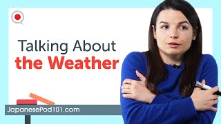 Learn How to Talk About the Weather in Japanese [upl. by Mian441]