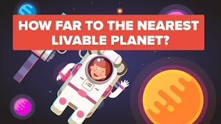 How Long Would it Take to Get to the Nearest Habitable Planets  TRAPPIST1 [upl. by Olivie]