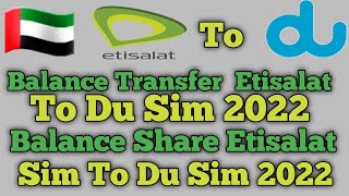 How To Get Etisalat Sim To Du balance transfer Etisalat Sim Se Du me balance transfer Kaise kare [upl. by Ricardama50]